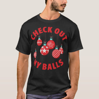 Check Out My Balls T-Shirt