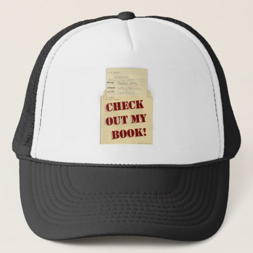 Check Out My Book Author Fun Design Trucker Hat