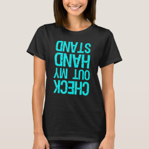 Check Out My Handstand Funny Gymnastics  Boys Girl T-Shirt