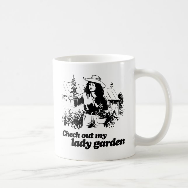 CHECK OUT MY LADY GARDEN -.png Coffee Mug (Right)