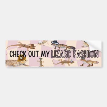 Check Out My Lizard Fashion Bumper Sticker by Re_Dracula at Zazzle
