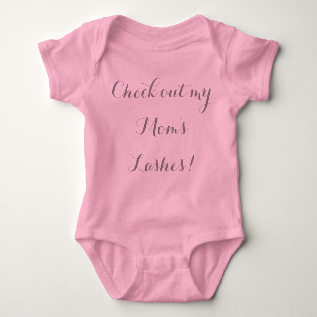 Check out my mom's lashes baby bodysuit (Front)