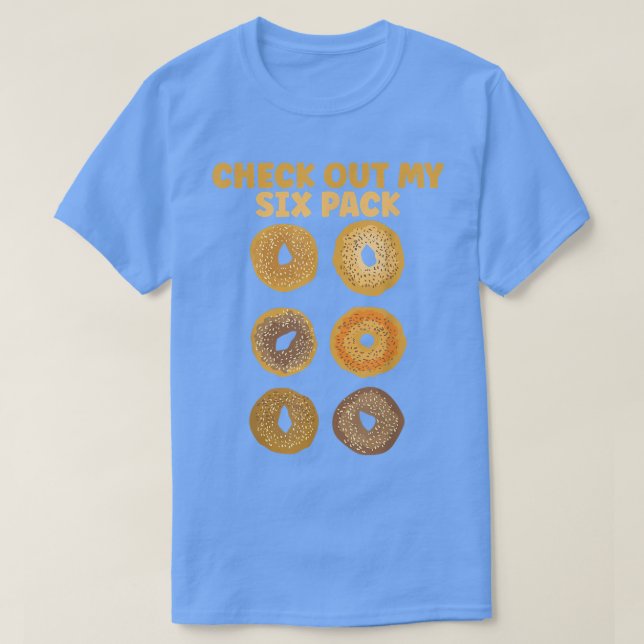 Check Out My SiPack Bagel Funny Gym Workout Bagels T-Shirt (Design Front)