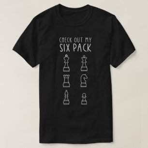 Check Out My Six Pack Chess Design T-Shirt