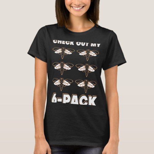 Check Out My Six Pack Cicada Minimalist Pun Hilari T_Shirt