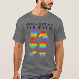 Check Out My Six Pack Cool Fidget Pop It Lovers Fu T-Shirt