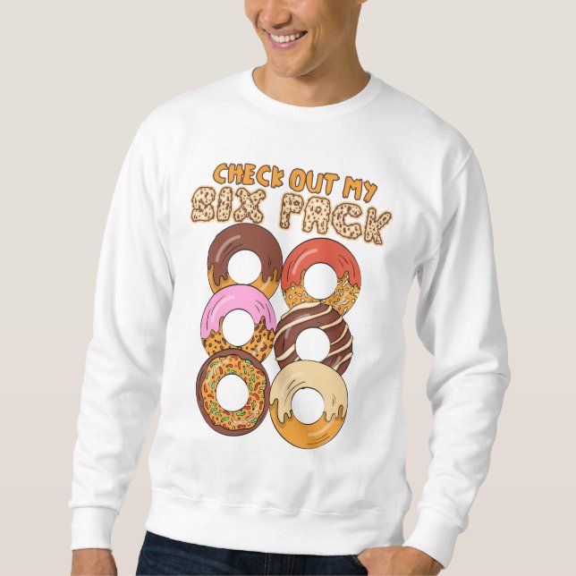 Check Out My Six Pack - Cute Donuts Workout Abs  Sweatshirt (Front)