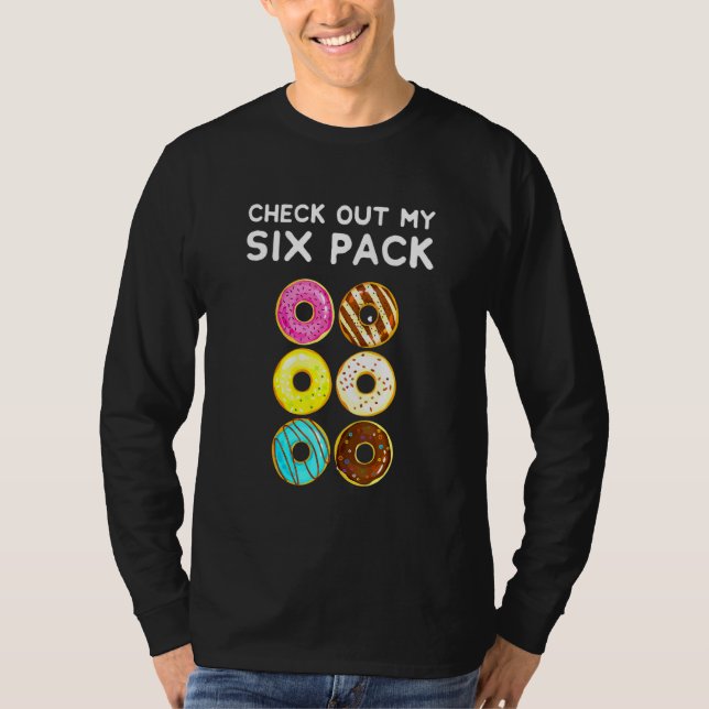 Check Out My Six Pack Donut Donuts Gym T-Shirt (Front)