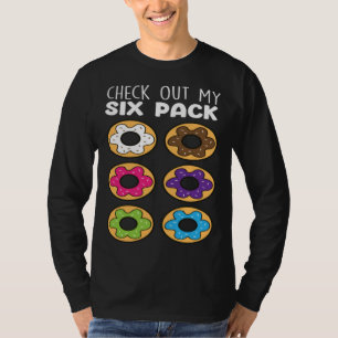 Check Out My Six Pack  Donut Food   Donuts T-Shirt