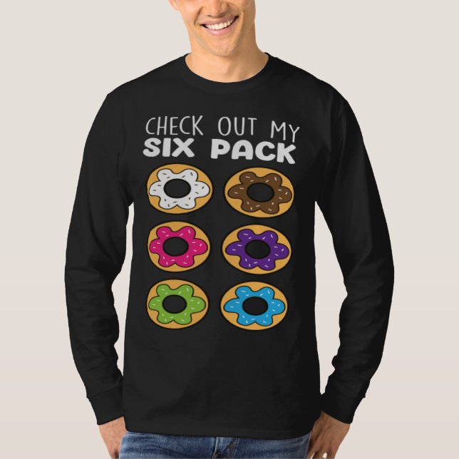 Check Out My Six Pack  Donut Food   Donuts T-Shirt (Front)