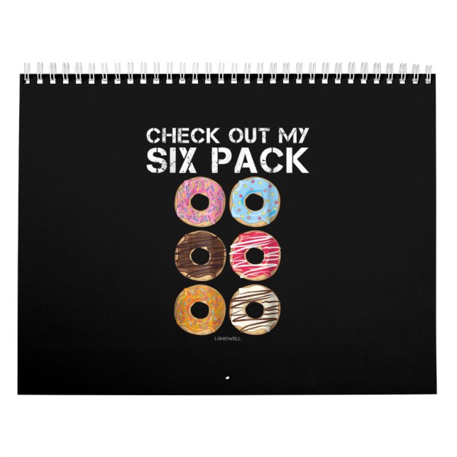 Check Out My Six Pack Donut  - Funny Gym Calendar (Cover)