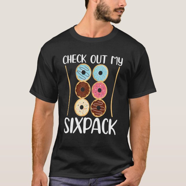 Check Out My Six Pack Donut  Gym 2 T-Shirt (Front)