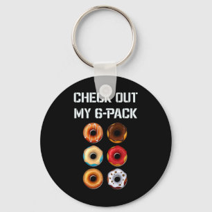 Check Out My Six Pack Donut Gym Humor Tee Funny Bo Keychain