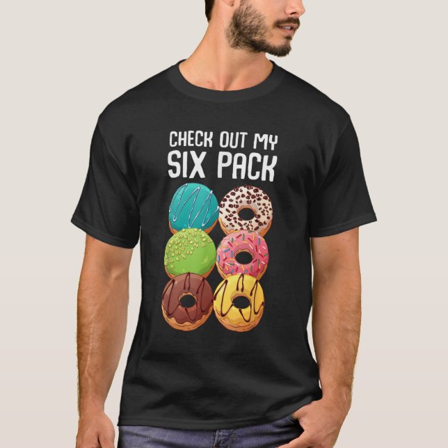 Check Out My Six Pack Donut  T-Shirt (Front)