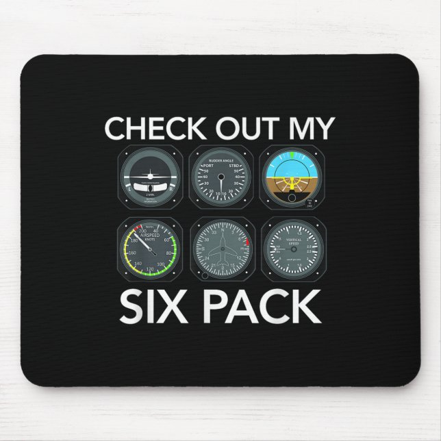 Check Out My Six Pack Funny Aviation Lot Flying Xm Mouse Pad (Front)