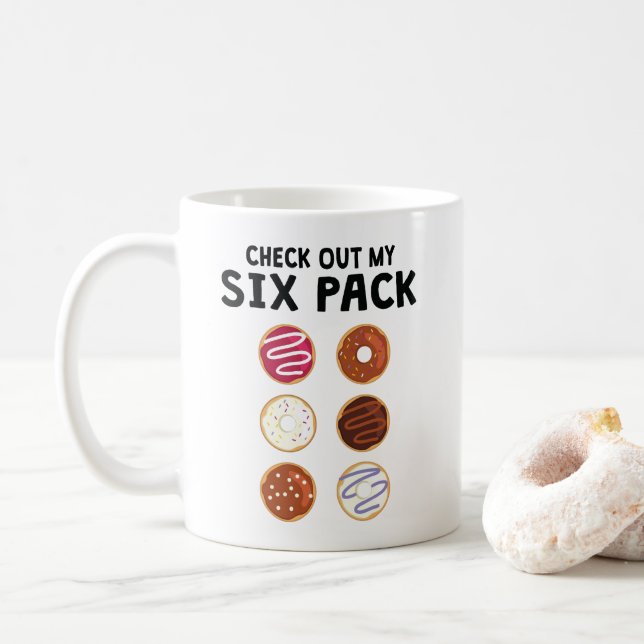 Check Out My Six Pack Funny Donut Fitness Coffee Mug (With Donut)