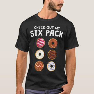 Check Out My Six Pack Funny Donut Fitness Shirt E