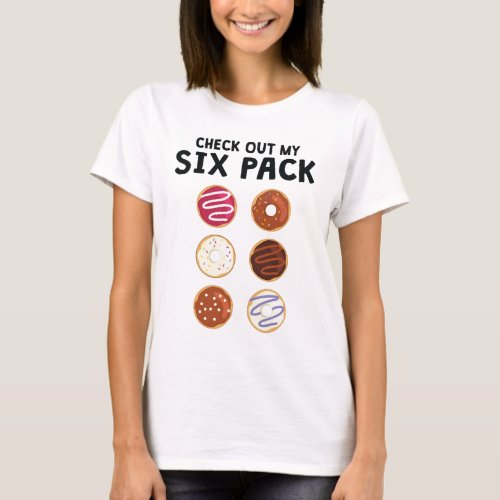 Check Out My Six Pack Funny Donut Fitness T_Shirt