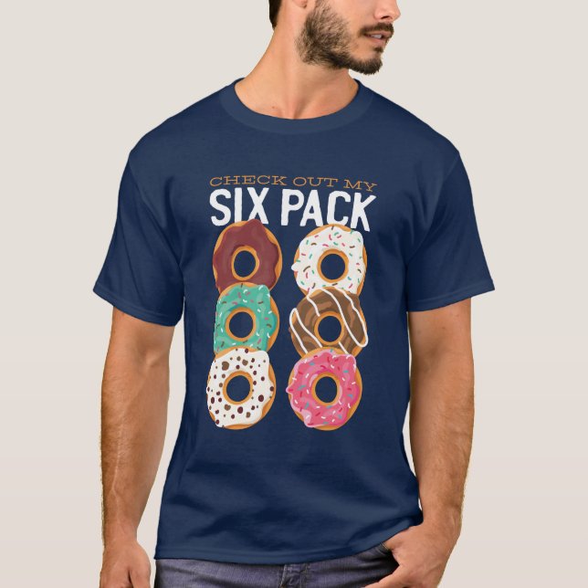 Check Out My Six Pack Funny Donuts Fitness Gym T-Shirt (Front)