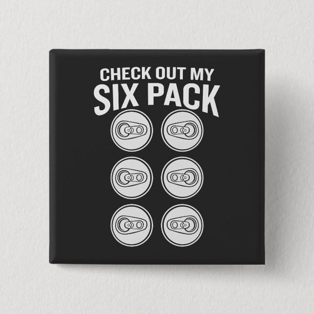 Check Out My Six Pack Funny Fitness  Button (Front)