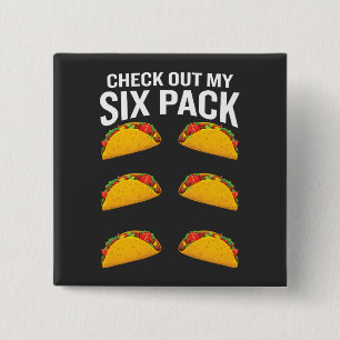 Check Out My Six Pack Funny Tacos Fitness  Button