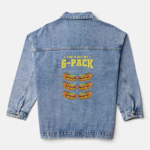 Check Out My Six Pack Hot Dog Foodie Sausage Food  Denim Jacket
