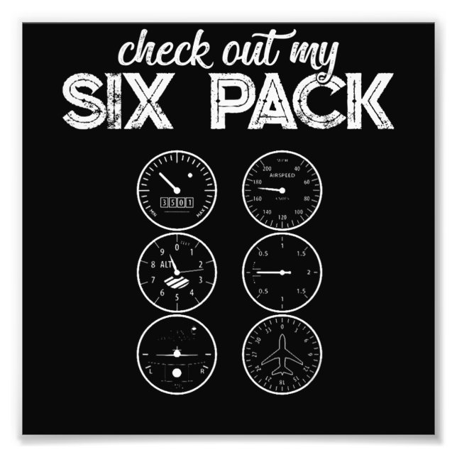 Check Out My Six Pack Pilot Aviation Funny Gym Fit Photo Print (Front)