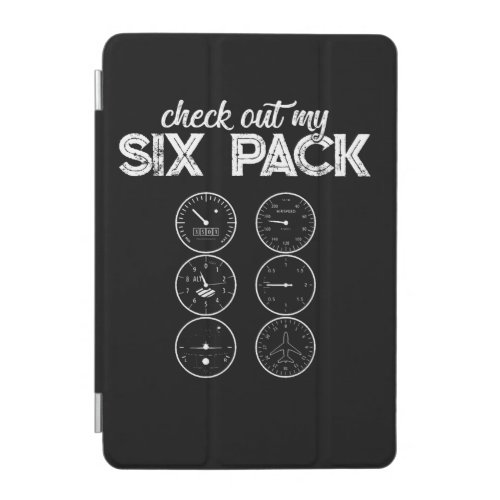 Check Out My Six Pack Pilot Aviation Funny Gym iPad Mini Cover