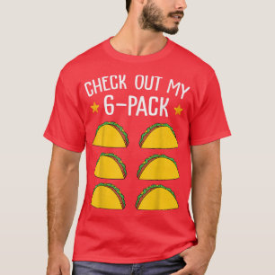 Check Out My Six Pack Taco Funny Cinco de Mayo Fit T-Shirt