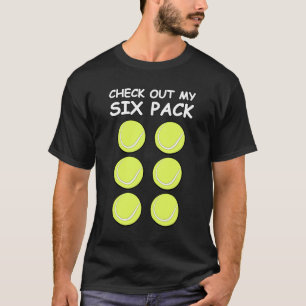 Check Out My Six Pack - Tennis Balls T-Shirt
