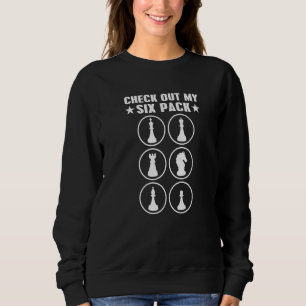 Check Out My Sixpack Chess Player Board Games Ches Sweatshirt