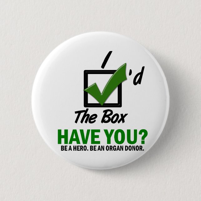 Check The Box Be An Organ Donor 2 Pinback Button (Front)