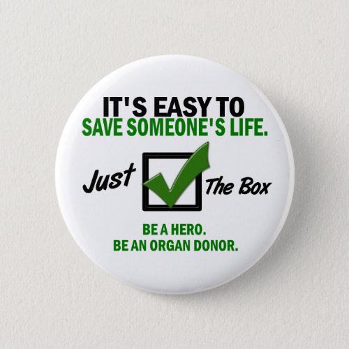 Check The Box Be An Organ Donor 5 Pinback Button