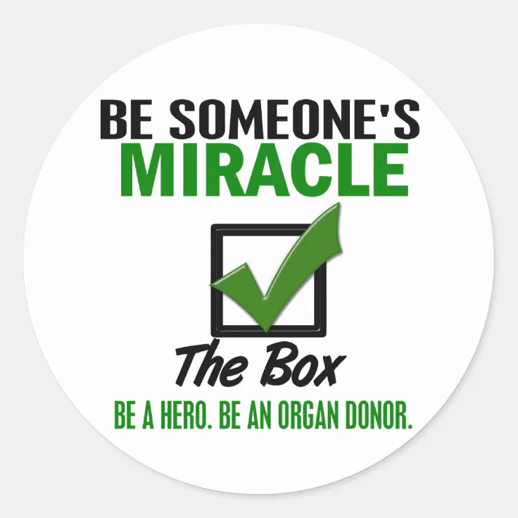 Check The Box Be An Organ Donor 6 Classic Round Sticker | Zazzle