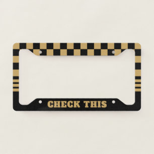 CHECK THIS   Black & Gold License Plate Frame
