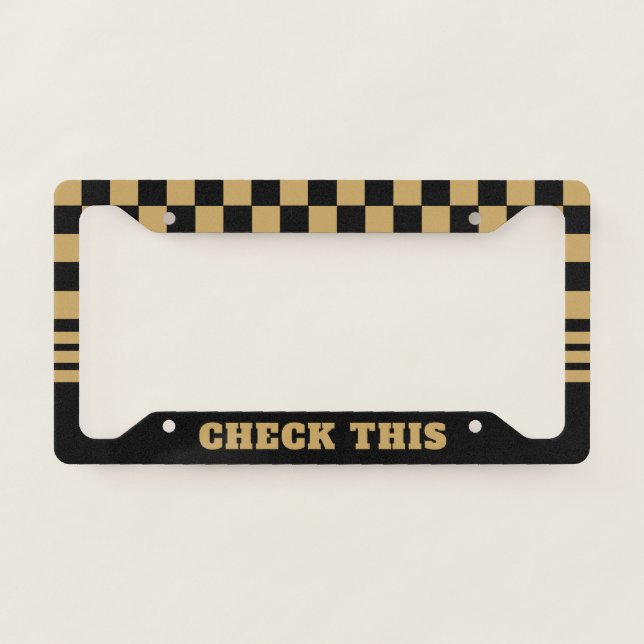 CHECK THIS | Black & Gold License Plate Frame (Front)