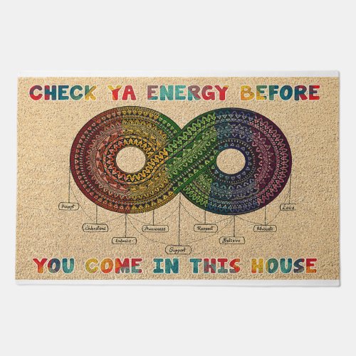 Check Ya Energy Before You Come In This House Doormat