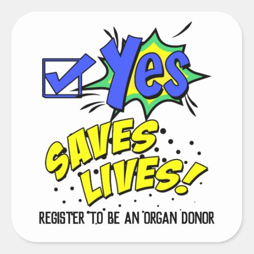 Check Yes to Save Lives Donor Awareness Square St Square Sticker