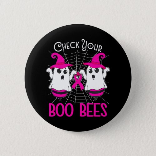 Check Your Boo Bees Funny Breast Cancer Halloween Button