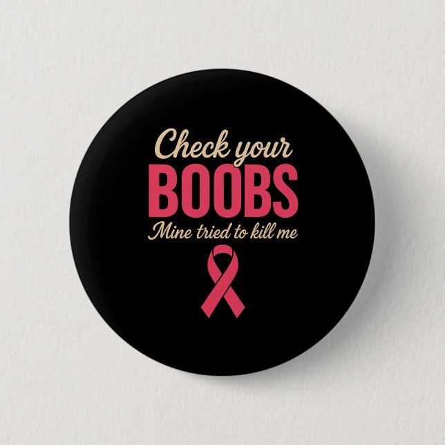 Check Your Breast Cancer Awareness  Button (Front)