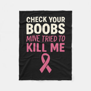 Check Your Breast Funny Breast Cancer Pink  Fleece Blanket