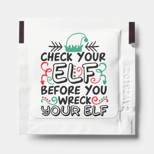 Check Your Elf Before You Wreck Your Elf Christmas Hand Sanitizer Packet