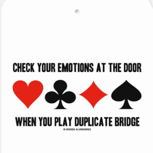 Check Your Emotions At The Door When Play Bridge Metal Sign