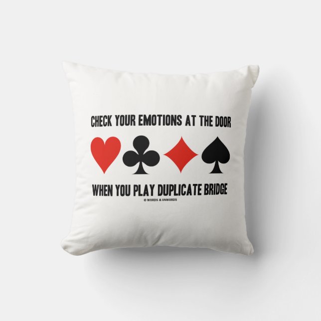 Check Your Emotions At The Door When You Play Throw Pillow (Front)