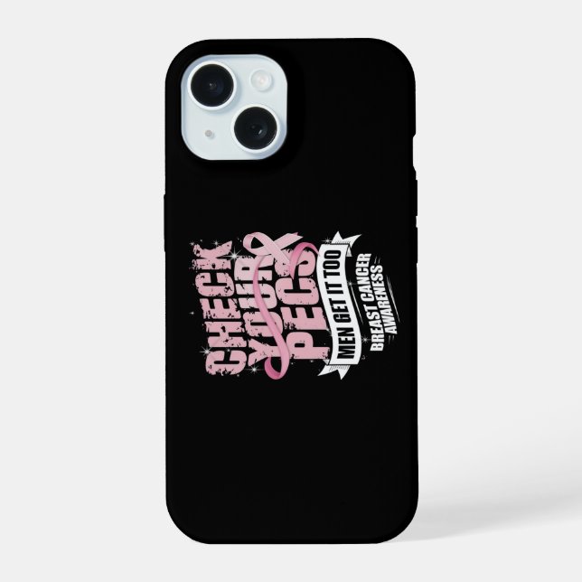 Check Your Pecs Men Breast Cancer Awareness iPhone 15 Case (Back)
