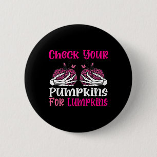 Check Your Pumpkins Breast Cancer Awareness Hallow Button