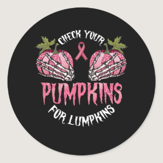 Check Your Pumpkins Breast Cancer Awareness Hallow Classic Round Sticker
