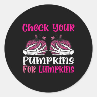 Check Your Pumpkins Breast Cancer Awareness Hallow Classic Round Sticker