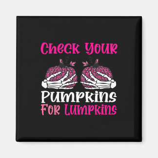 Check Your Pumpkins Breast Cancer Awareness Hallow Magnet
