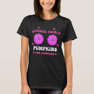 Check Your Pumpkins Breast Cancer Awareness Hallow T-Shirt